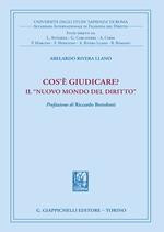 Cos'è giudicare? In nuovo mondo del diritto