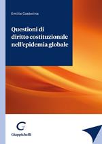 Questioni di diritto costituzionale nell’epidemia globale