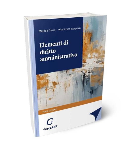 Elementi di diritto amministrativo - Matilde Carrà,Wladimiro Gasparri - copertina