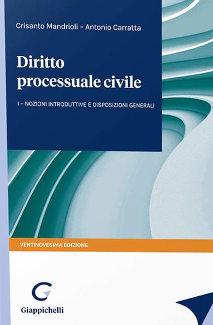 Corso di diritto processuale civile. Vol. 1: Nozioni introduttive e disposizioni generali - Crisanto Mandrioli,Antonio Carratta - copertina
