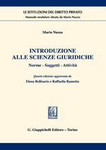 Introduzione alle scienze giuridiche. Norme, soggetti, attività