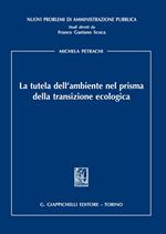 La tutela dell'ambiente nel prisma della transizione ecologica