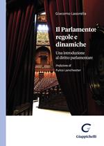 Il Parlamento: regole e dinamiche. Una introduzione al diritto parlamentare
