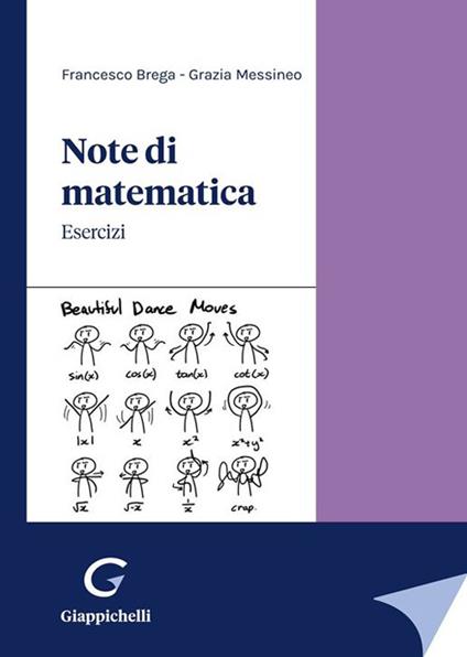Note di matematica. Esercizi - Francesco Brega,Grazia Caterina Messineo - copertina