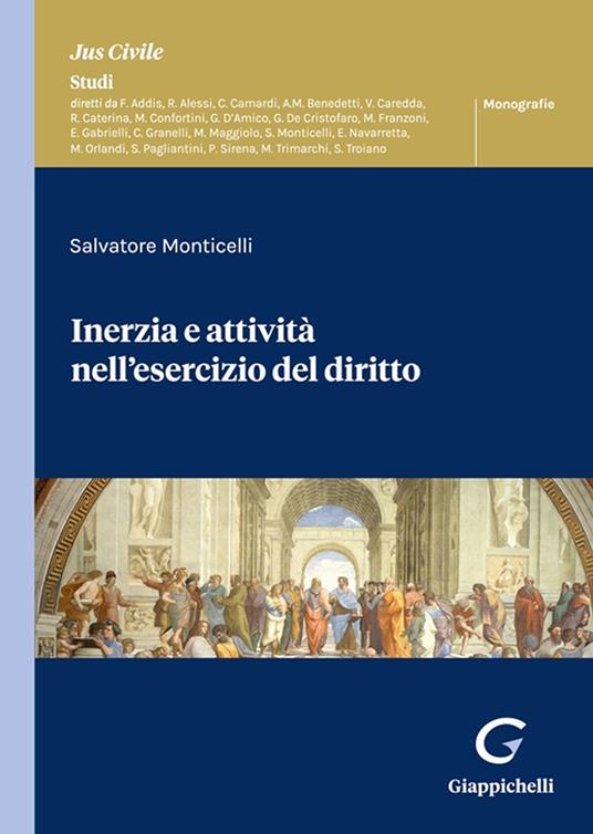 Inerzia e attività nell’esercizio del diritto - Salvatore Monticelli - copertina