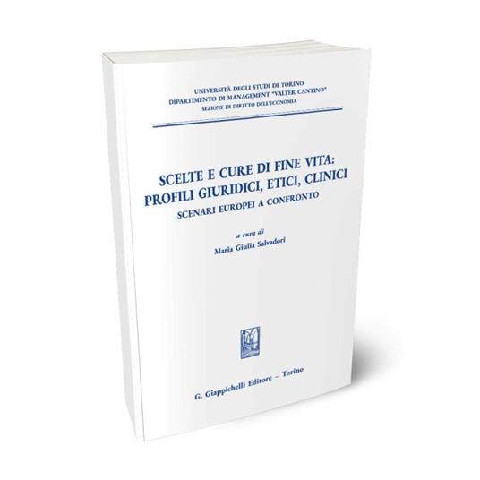 Scelte e cure di fine vita: profili giuridici, etici, clinici - copertina