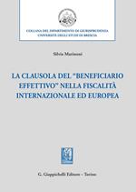 La clausola del «beneficiario effettivo» nella fiscalità internazionale ed europea