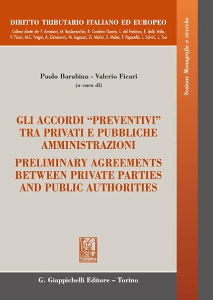 Gli accordi «preventivi» tra privati e pubbliche amministrazioni-Preliminary agreements between private parties and public authorities - copertina