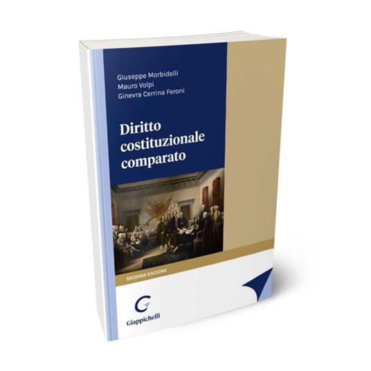 Diritto costituzionale comparato - Giuseppe Morbidelli,Mauro Volpi,Ginevra Cerrina Feroni - copertina