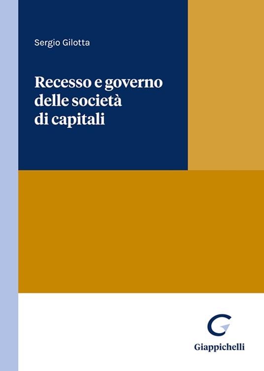 Recesso e governo delle società di capitali - Sergio Gilotta - copertina