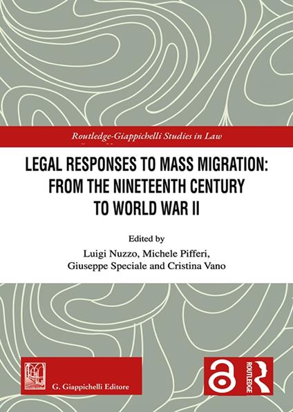 Legal responses to mass migration: from the Nineteenth Century to World War II - copertina