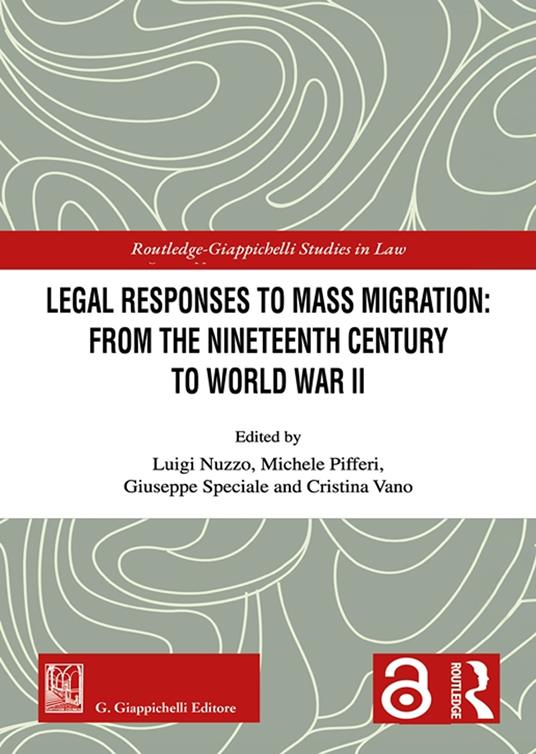 Legal responses to mass migration: from the Nineteenth Century to World War II - copertina