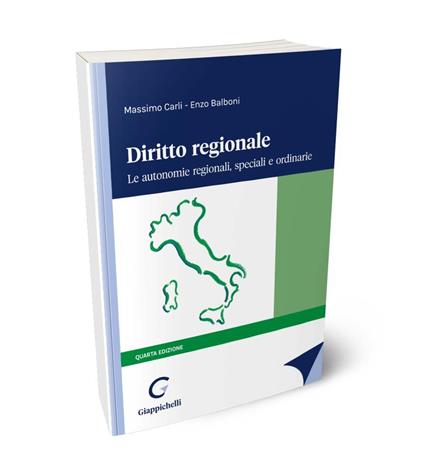 Diritto regionale. Le autonomie regionali, speciali e ordinarie - Massimo Carli,Enzo Balboni - copertina