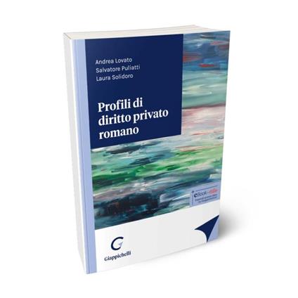 Profili di diritto privato romano - Andrea Lovato,Salvatore Puliatti,Laura Solidoro Maruotti - copertina
