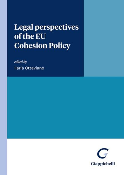 Legal perspectives of the EU Cohesion Policy - Rosario Sapienza,Michele Vellano,Roberto Cippitani - copertina