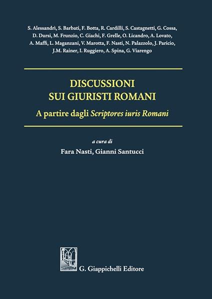 Discussioni sui giuristi romani - Orazio Licandro,Valerio Marotta,Javier Paricio - copertina