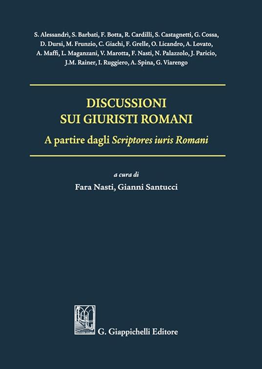 Discussioni sui giuristi romani - Orazio Licandro,Valerio Marotta,Javier Paricio - copertina