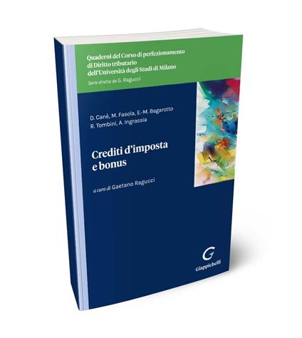 Crediti d'imposta e bonus - Daniele Canè,Ernesto-Marco Bagarotto,Alex Ingrassia - copertina