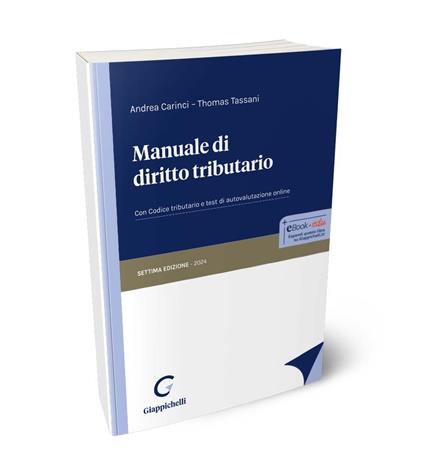 Manuale di diritto tributario - Andrea Carinci,Thomas Tassani - copertina