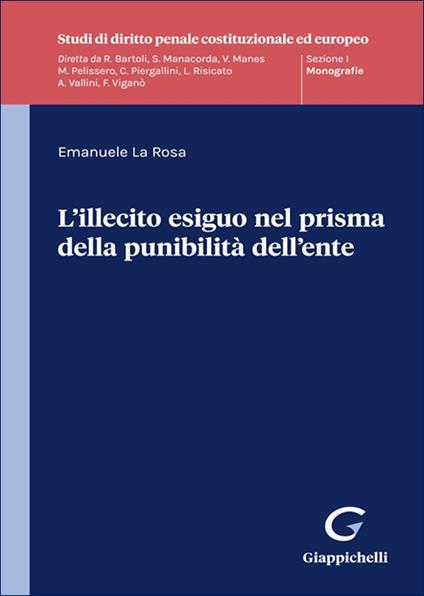 L'illecito esiguo nel prisma della punibilità dell'ente - Emanuele La Rosa - copertina