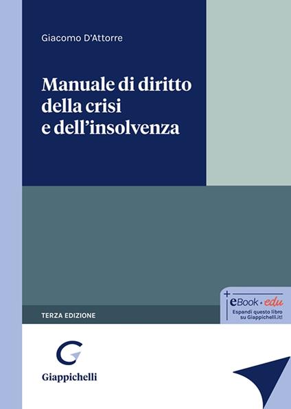 Manuale di diritto della crisi e dell'insolvenza - Giacomo D'Attorre - copertina