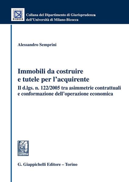Immobili da costruire e tutele per l'acquirente - Alessandro Semprini - copertina