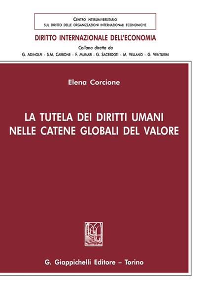 LA tutela dei diritti umani nelle catene globali del valore - Elena Corcione - copertina