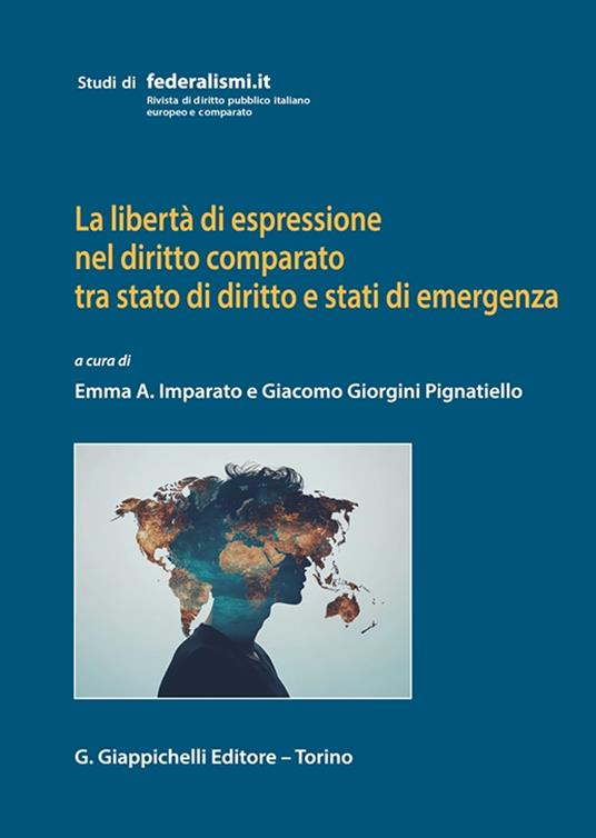 La libertà di espressione nel diritto comparato tra stato di diritto e stati di emergenza - copertina