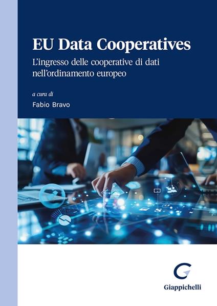 EU Data Cooperatives. L'ingresso delle cooperative di dati nell'ordinamento europeo - copertina