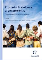 Prevenire la violenza di genere e oltre. Una prospettiva multidisciplinare