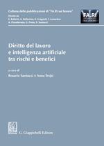 Diritto del lavoro e intelligenza artificiale tra rischi e benefici