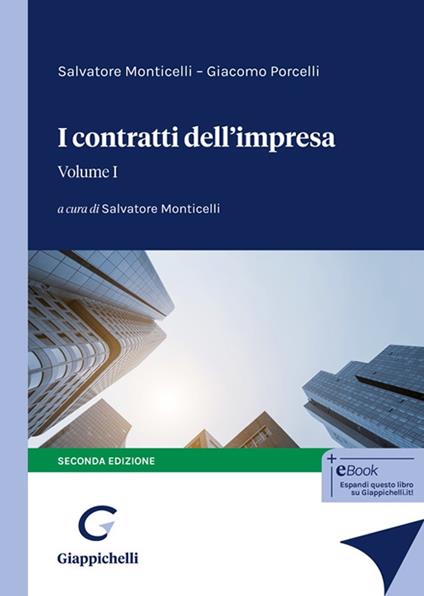 I contratti dell'impresa. Vol. 1 - Salvatore Monticelli,Giacomo Porcelli - copertina