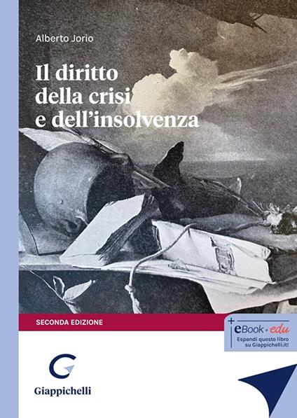 Il diritto della crisi e dell'insolvenza - Alberto Jorio - copertina