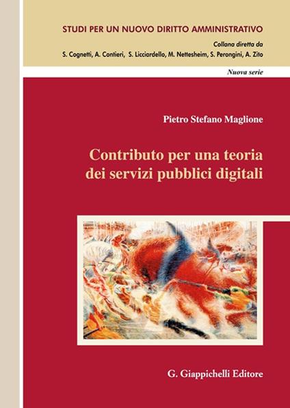 Contributo per una teoria dei servizi pubblici digitali - Pietro Stefano Maglione - copertina
