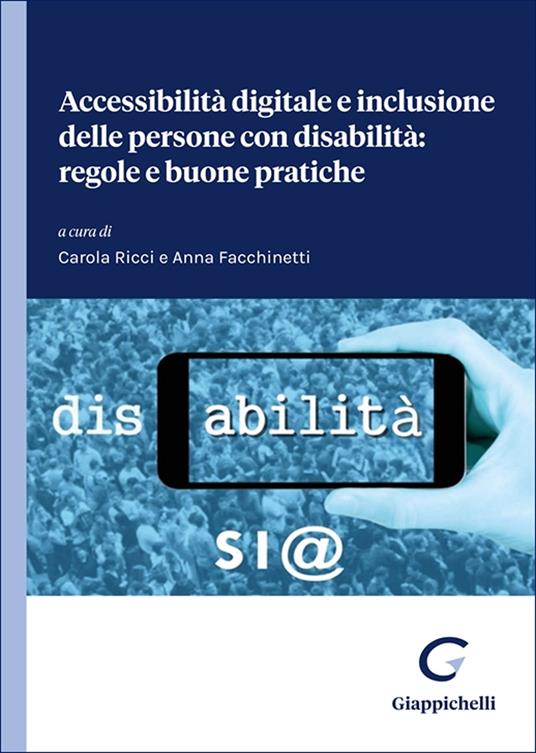 Accessibilità digitale e inclusione delle persone con disabilità: regole e buone pratiche - copertina