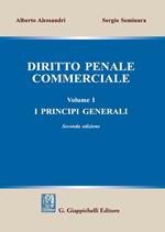 Diritto penale commerciale. Vol. 1: I principi generali