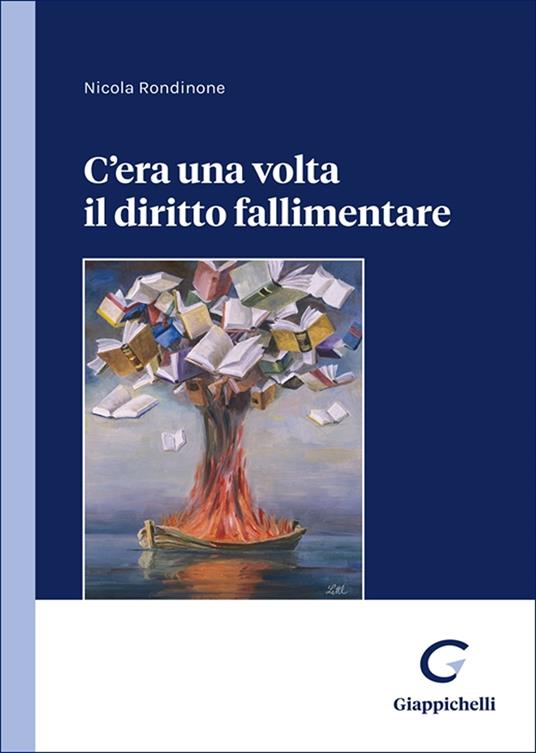 C'era una volta il diritto fallimentare - Nicola Rondinone - copertina
