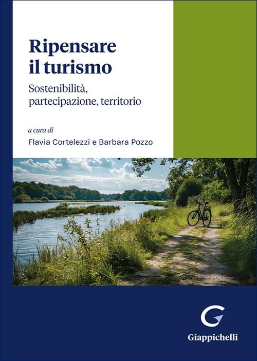 Ripensare il turismo. Sostenibilità, partecipazione, territorio - copertina