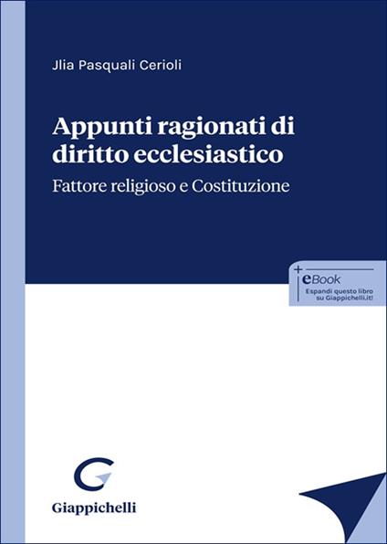 Appunti ragionati di diritto ecclesiastico. Fattore religioso e Costituzione - Jlia Pasquali Cerioli - copertina