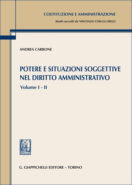 Potere e situazioni soggettive nel diritto amministrativo. Vol. 1-2 - Andrea Carbone - copertina