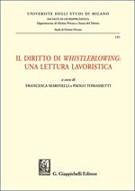 Il diritto di «whistleblowing»: una lettura lavoristica