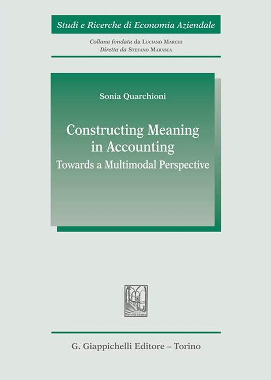 Constructing meaning in accounting. Towards a multimodal perspective - Sonia Quarchioni - copertina