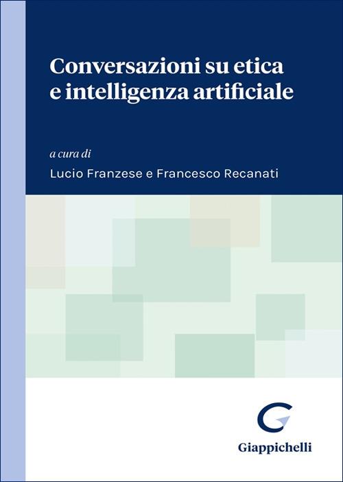 Conversazioni su etica e intelligenza artificiale - copertina