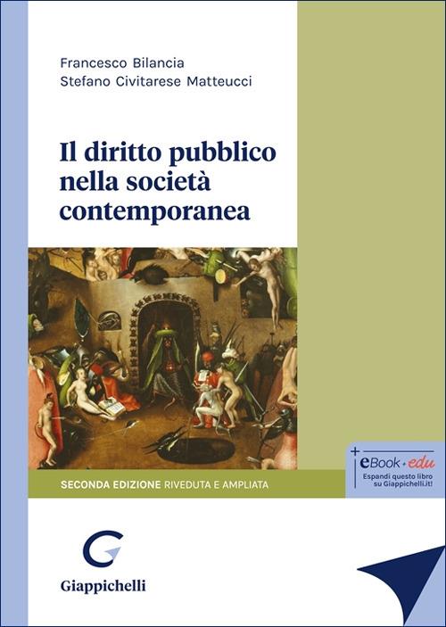 Il diritto pubblico nella società contemporanea - Francesco Bilancia,Stefano Civitarese Matteucci - copertina