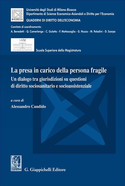 La presa in carico della persona fragile. Un dialogo tra giurisdizioni su questioni di diritto sociosanitario e socioassistenziale - copertina