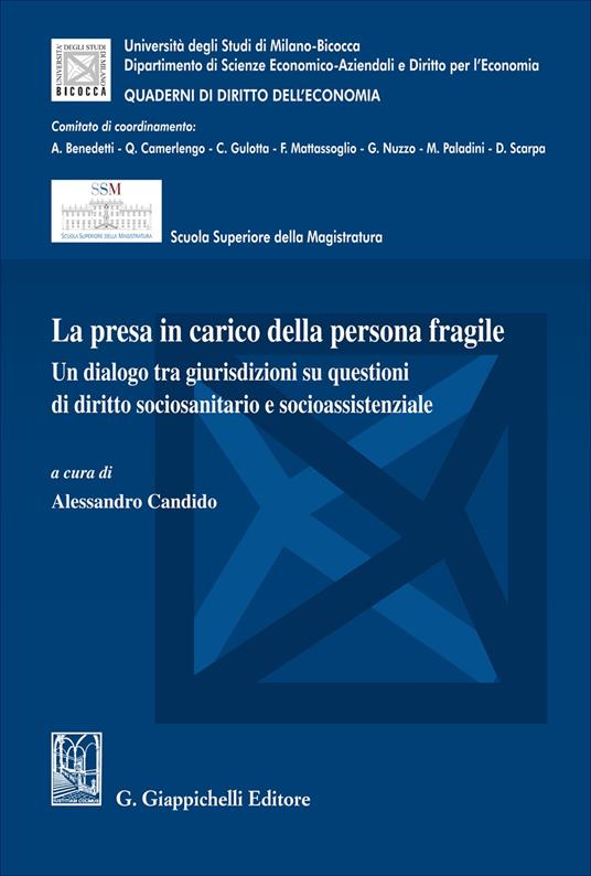La presa in carico della persona fragile. Un dialogo tra giurisdizioni su questioni di diritto sociosanitario e socioassistenziale - copertina