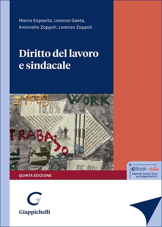 Diritto del lavoro e sindacale - Marco Esposito,Lorenzo Gaeta,Antonello Zoppoli - copertina