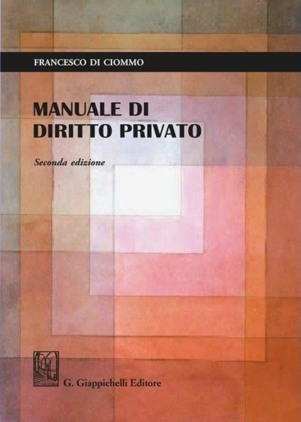 Manuale di diritto privato - Francesco Di Ciommo - copertina