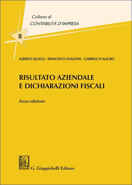 Risultato aziendale e dichiarazioni fiscali - Alberto Quagli,Francesco Avallone,Gabriele D'Alauro - copertina
