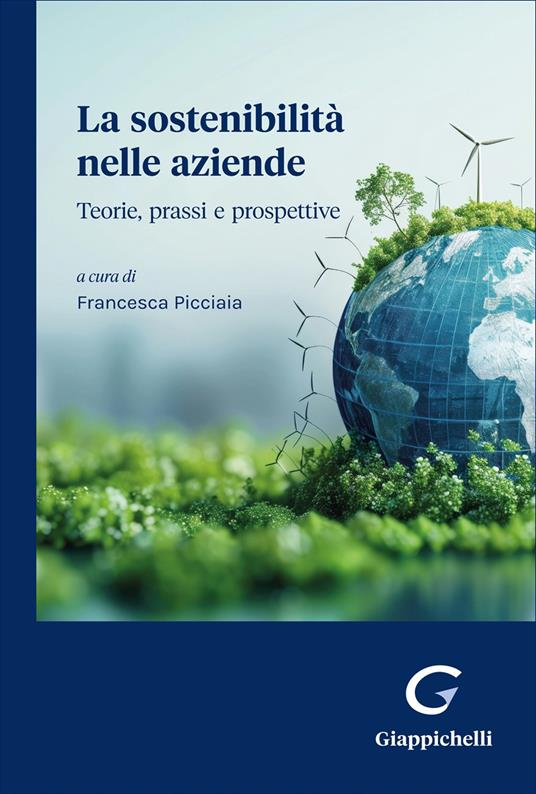 La sostenibilità nelle aziende. Teorie, prassi e prospettive - copertina